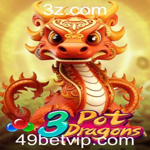 Descubra o Fascinante Mundo de 3PotDragons e Como Jogar com 49bet