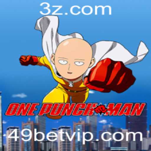 OnePunchMan: Um Guia Completo para o Jogo e Sua Conexão com o 49bet